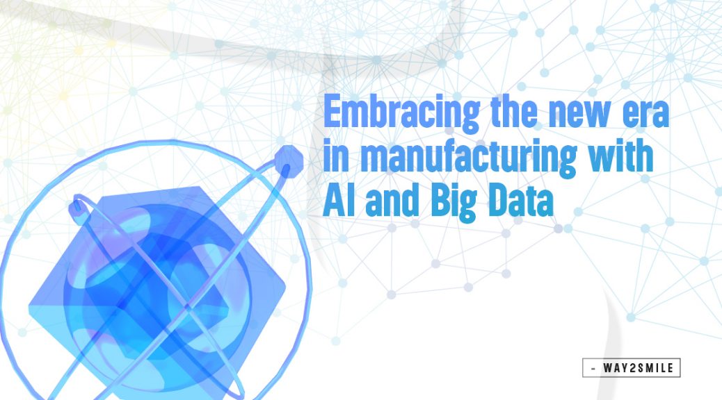 AI & Big Data in Manufacturing