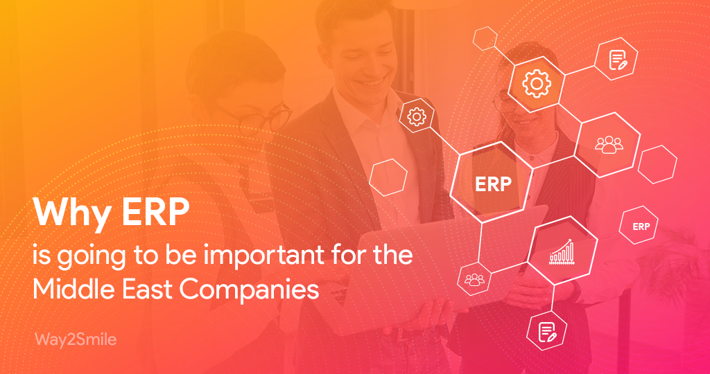 Why is ERP going to be important for the Middle East Companies?